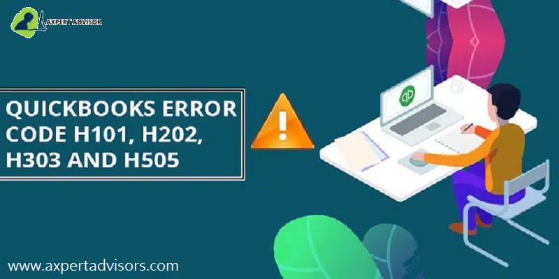 How to Fix QuickBooks Error H101, H202, H203 and H505?