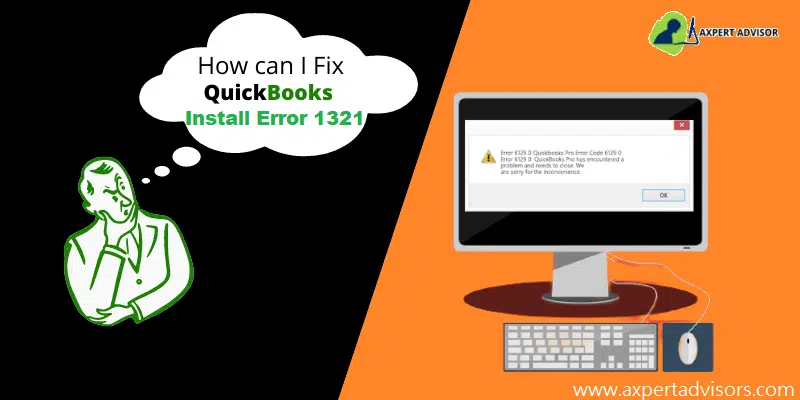 Troubleshoot QuickBooks Error Code 1321 - Insufficient Privilege to Modify File - Featuring Image