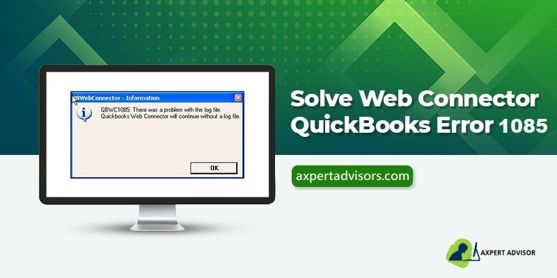 Learn the process to fix QuickBooks web connector error QBWC1085 - Featuring Image