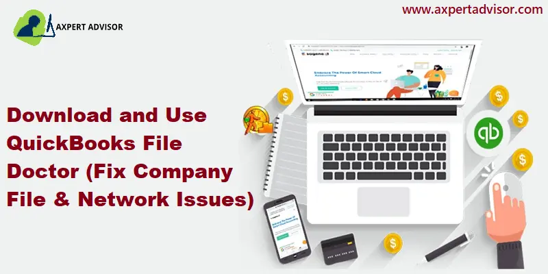 Repair Your Damaged Files or Network Issues Using QuickBooks File Doctor - Featuring Image