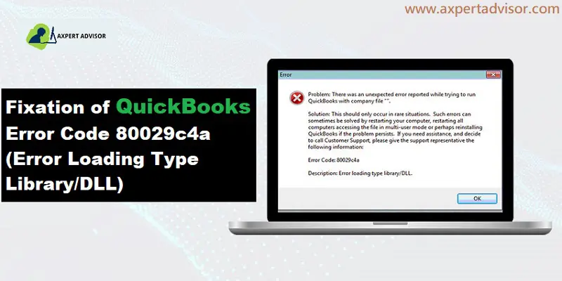 How to Fix QuickBooks Error Code 80029c4a: Can’t Load DLL?