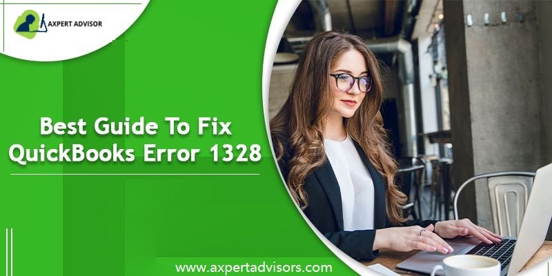 Fix Error 1328 When installing, uninstalling, updating, or repairing QuickBooks Desktop - Featuring Image
