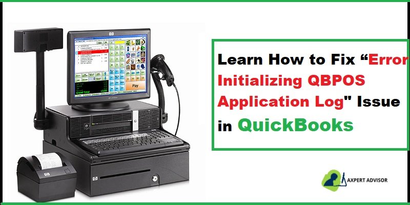 How to Fix Error initializing QBPOS application log Issue in QuickBooks - Featuring Image