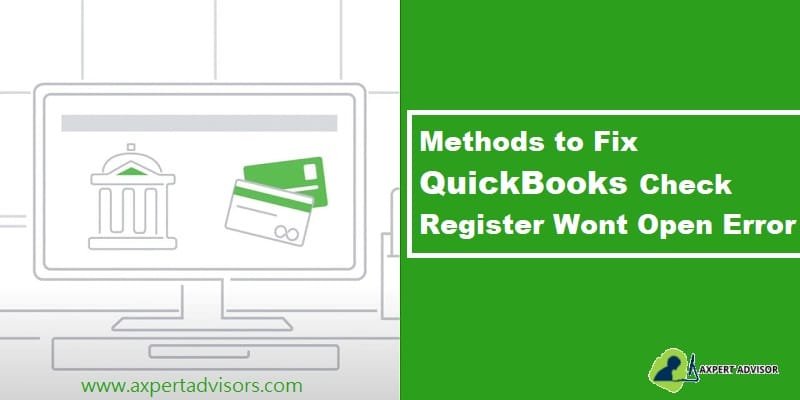Fixation of the QuickBooks Check Register will not open error - Featuring Image