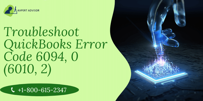 Troubleshoot QuickBooks Error Code 6094, 0 (6010, 2)