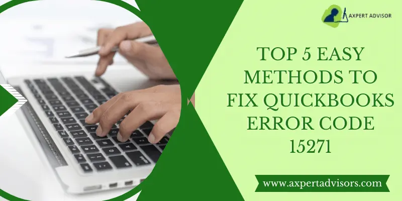 Some Easy Methods to Uproot QuickBooks Error 15271