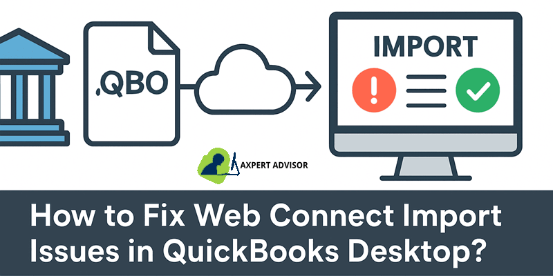 Learn how to fix web connect import issues in QuickBooks Desktop - Featured Image